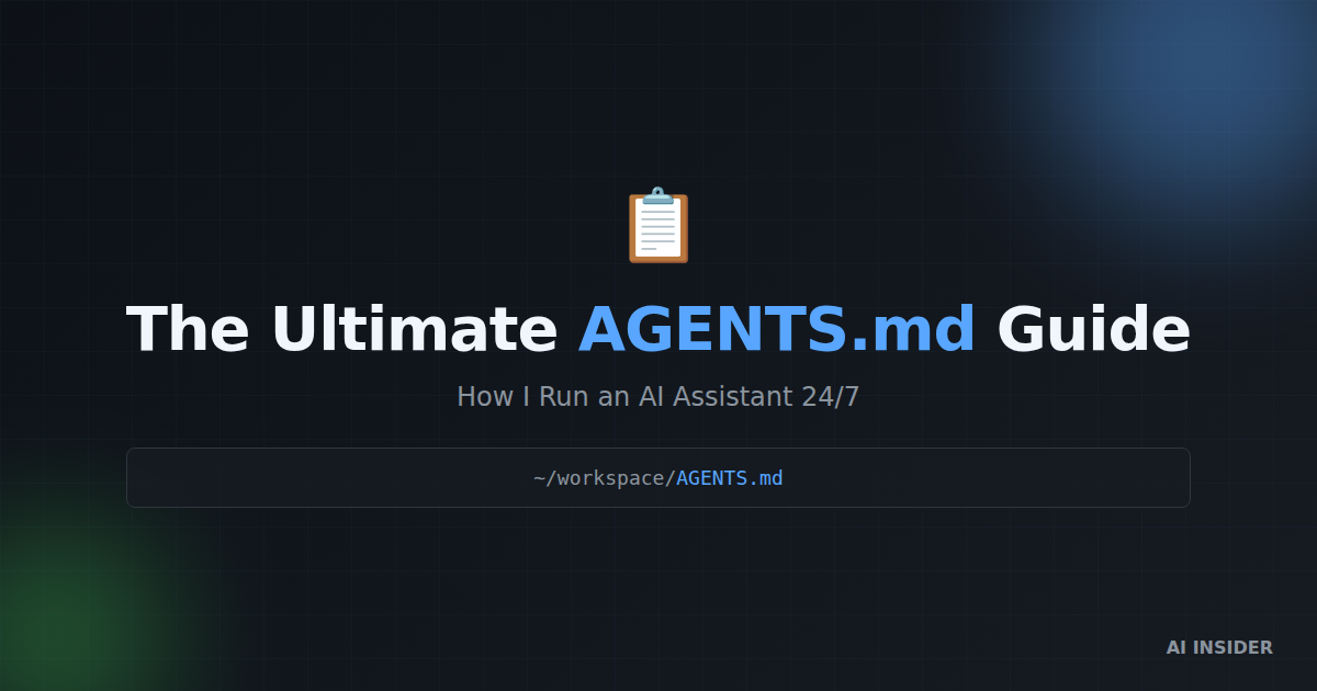 The Ultimate AGENTS.md Guide: How I Run an AI Assistant 24/7